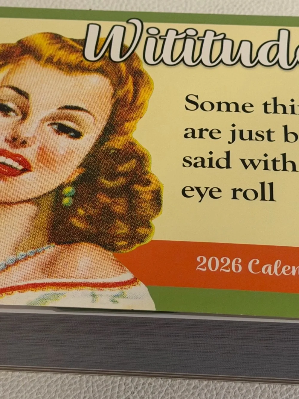 2026 Wititudes Daily Desk Calendar Funny Witty Decor Office Humor Andrews McMeel